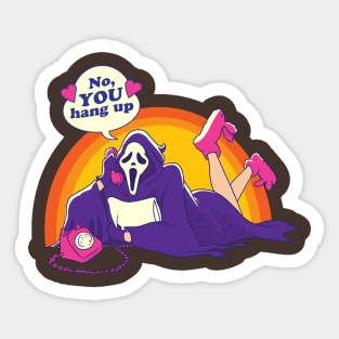 No YOU Hang up! Sticker